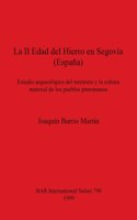 II Edad del Hierro en Segovia (España): Estudio arqueológico del territorio y la cultura material de los pueblos preromanos