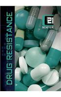 C21 Science: Drug Resistance