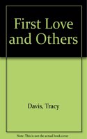 First Love and Others