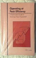 Operating at Peak Efficiency: A Technician's Guide to Servicing Hvac/r Equipment