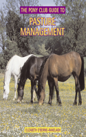 Pony Club Guide to Pasture Management