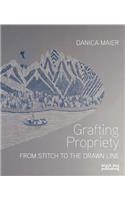 Grafting Propriety: From Stitch to the Drawn Line