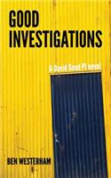Good Investigations: A David Good Pi Novel