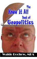 The Know It All Book of Geopolitics