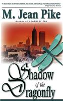 In the Shadow of the Dragonfly: (English)