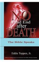 No Dead End After Death