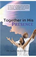 Together In His Presence