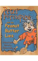 Peter Porcupine and the Peanut Butter Lies