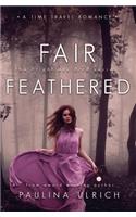 Fair Feathered