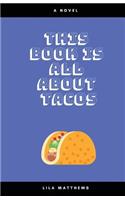 This Book Is All about Tacos