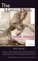 Manifold Destiny of Eddie Vegas