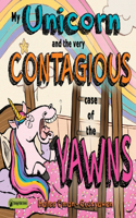 My Unicorn and the Very Contagious Case of the Yawns