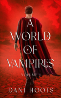 World of Vampires Volume 1