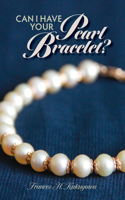 Can I Have Your Pearl Bracelet?