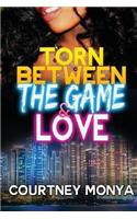 Torn Between The Game and Love