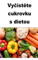 Cure Your Diabetes with Diet (Czech)