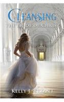 Cleansing The Bride Of Christ