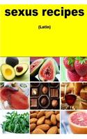 Sexus Recipes (Latin)