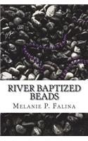 River Baptized Beads