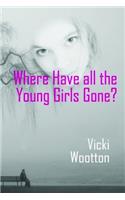 Where Have All the Young Girls Gone?