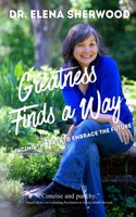 Greatness Finds a Way