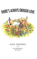 There's Always Enough Love