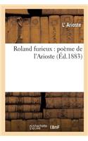 Roland Furieux: Poème de l'Arioste 1-5