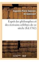 Esprit Des Philosophes Et Des Écrivains Célèbres de CE Siècle