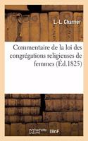 Commentaire de la Loi Des Congrégations Religieuses de Femmes