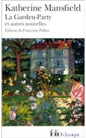 La garden-party, et autres nouvelles