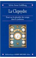 Clepsydre (La): (Cnrs Histoire,)