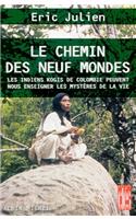 Chemin Des Neuf Mondes (Le)