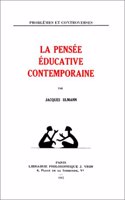 La Pensee Educative Contemporaine