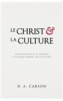 Le Christ Et La Culture (Christ and Culture Revisited)