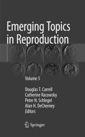 Emerging Topics in Reproduction