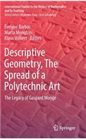 Descriptive Geometry, the Spread of a Polytechnic Art