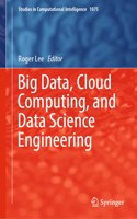 Big Data, Cloud Computing, and Data Science Engineering