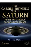 The Cassini-Huygens Visit to Saturn