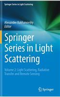Springer Series in Light Scattering: Volume 2: Light Scattering, Radiative Transfer and Remote Sensing(Springer Series in Light Scattering)