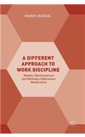 Different Approach to Work Discipline