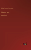 Aikamme uros