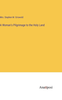 Woman's Pilgrimage to the Holy Land