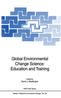 Global Environmental Change Science: Education and Training