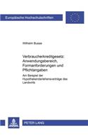 Verbraucherkreditgesetz: Anwendungsbereich, Formanforderungen Und Pflichtangaben