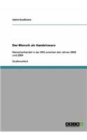 Mensch als Handelsware