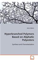 Hyperbranched Polymers Based on Aliphatic Polyesters