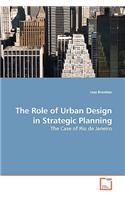 Role of Urban Design in Strategic Planning