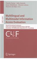 Multilingual and Multimodal Information Access Evaluation: Second International Conference of the Cross-Language Evaluation Forum, CLEF 2011 Amsterdam, The Netherlands, September 19-22, 2011 Proceedings