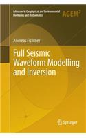 Full Seismic Waveform Modelling and Inversion