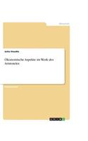 Ökonomische Aspekte im Werk des Aristoteles